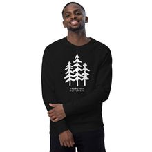 Load image into Gallery viewer, I like Big Trees Unisex Organic Raglan Sweatshirt