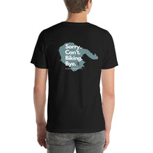 Load image into Gallery viewer, Sorry. Can't. Biking. Bye. Hornby Unisex T-shirt