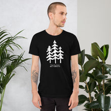 Load image into Gallery viewer, I Like Big Trees Unisex T-shirt