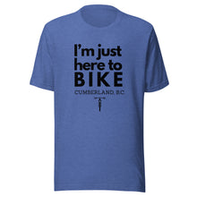 Load image into Gallery viewer, I'm Just Here To Bike Cumberland Unisex T-shirt