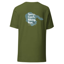 Load image into Gallery viewer, Sorry. Can't. Biking. Bye. Hornby Unisex T-shirt