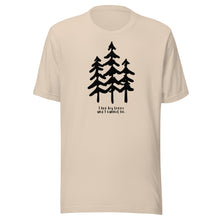 Load image into Gallery viewer, I Like Big Trees Unisex T-shirt