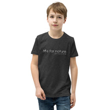 Load image into Gallery viewer, N is for nature Youth T-Shirt