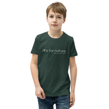 Load image into Gallery viewer, N is for nature Youth T-Shirt