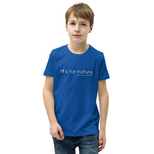 Load image into Gallery viewer, N is for nature Youth T-Shirt