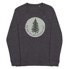 Load image into Gallery viewer, Tree Hugger Unisex Organic Raglan Crewneck Sweater
