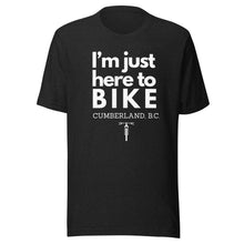 Load image into Gallery viewer, I&#39;m Just Here To Bike Cumberland Unisex T-shirt
