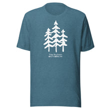 Load image into Gallery viewer, I Like Big Trees Unisex T-shirt
