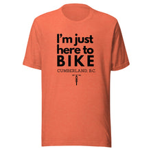 Load image into Gallery viewer, I&#39;m Just Here To Bike Cumberland Unisex T-shirt
