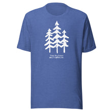 Load image into Gallery viewer, I Like Big Trees Unisex T-shirt
