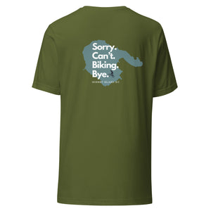Sorry. Can't. Biking. Bye. Hornby Unisex T-shirt