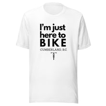 Load image into Gallery viewer, I&#39;m Just Here To Bike Cumberland Unisex T-shirt
