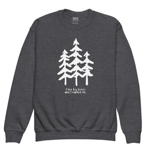 I Like Big Trees Youth Crewneck Sweatshirt