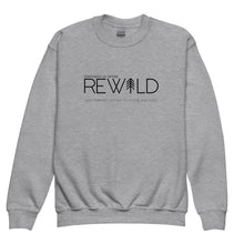 Load image into Gallery viewer, REWILD Youth Crewneck Sweatshirt
