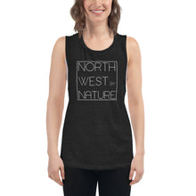 Load image into Gallery viewer, Northwest By Nature Ladies’ Muscle Tank
