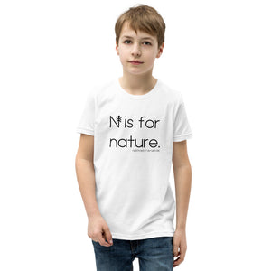 N is for nature Youth T-Shirt